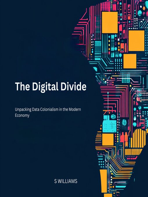 Title details for The Digital Divide by S Williams - Available